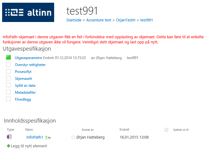 Figur 38 Feilmelding etter skjemaopplasting Figur 38 Feilmelding etter skjemaopplasting