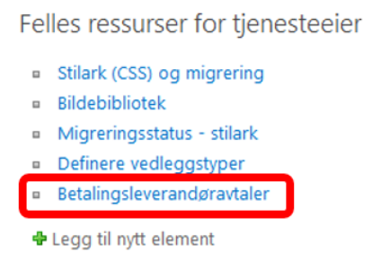 Lenke til betalingsleverandøravtaler Lenke til betalingsleverandøravtaler