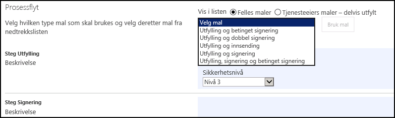 Figur 46 – Prosessflyt; valg av mal Figur 46 – Prosessflyt; valg av mal