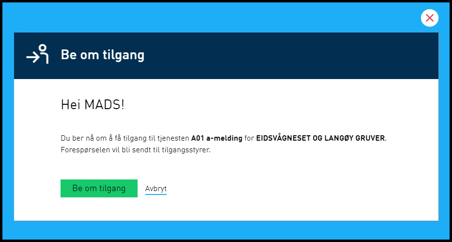 Brukeren har valgt Be om rettighet
