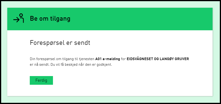 Brukeren har valgt Be om tilgang